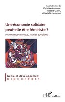 Genre et développement. Rencontres - Une économie solidaire peut-elle être féministe ?