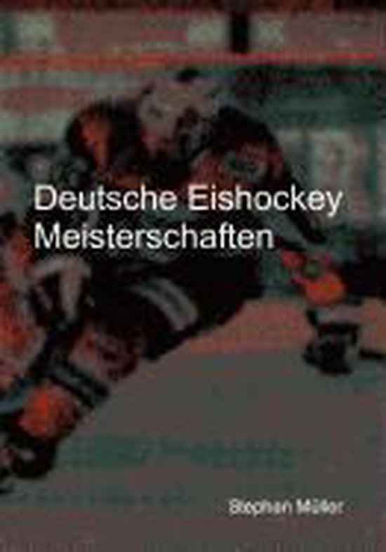 Deutsche Eishockey Meisterschaften - cover