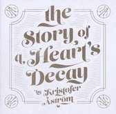 Kristofer Aström - The Story Of A Heart's Decay (LP)