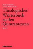 Theologisches Worterbuch Zu Den Qumrantexten, Band 1