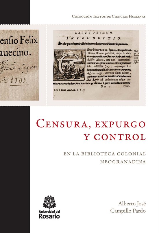 Censura, expurgo y control en la biblioteca colonial neogran ... - cover
