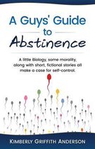 A Guys' Guide to Abstinence