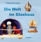 Hinrichsen, T: Welt im Glashaus