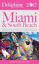 Long Weekend Guides - Miami & South Beach - The Delaplaine 2017 Long Weekend Guide