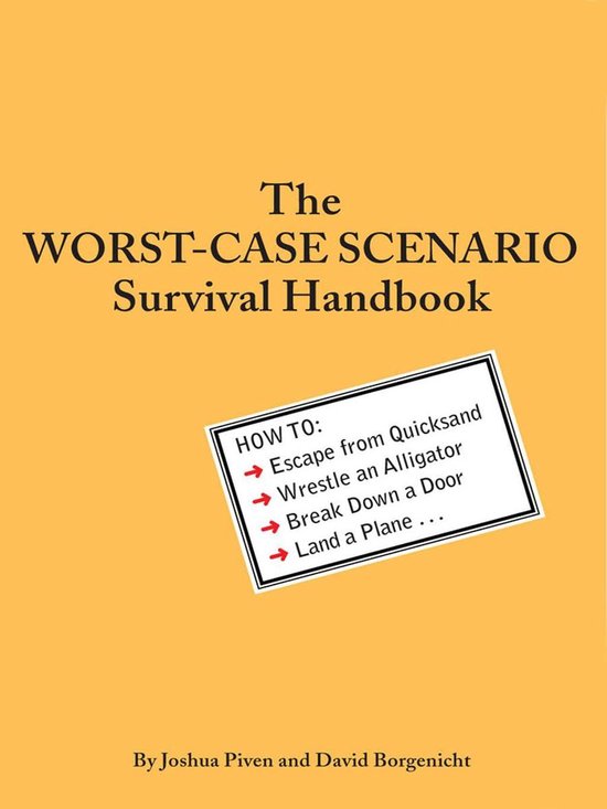 Boek 'The Worst-Case Scenario Survival Handbook' met illustratie van tekstvak met "Hoe te:". Geschreven door Joshua Piven en David Borgenicht.