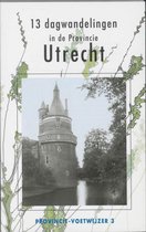 Provincie voetwijzer 3 - Dagwandelingen in de Provincie Utrecht