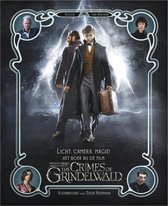 Licht, camera, magie! Het boek bij de film Fantastic Beasts: The Crimes of Grindelwald