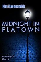 Fotheringale 2 - Midnight in Flatown