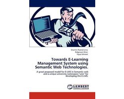Towards E-Learning Management System using Semantic Web Technologies.