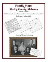 Family Maps of Shelby County, Alabama, Deluxe Edition