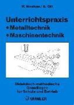 Unterrichtspraxis Metalltechnik Maschinentechnik