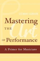 Mastering the Art of Performance