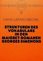 Strukturen Des Vokabulars in Den Maigret-Romanen Georges Simenons