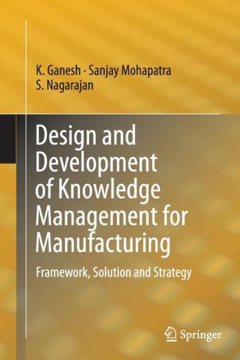 Design and Development of Knowledge Management for Manufacturing