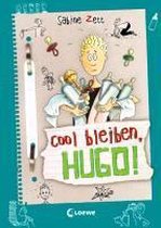 Cool bleiben, Hugo!