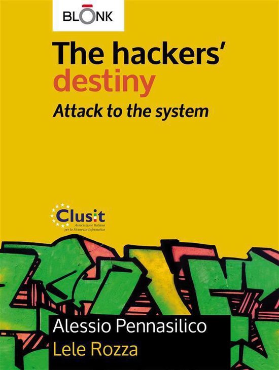 The hackers' destiny - Attack to the system - cover