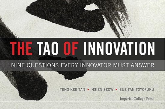 Tao Of Innovation, The: Nine Questions Every Innovator Must  ... - cover