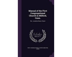 Manual of the First Congregational Church in Milford, Conn.