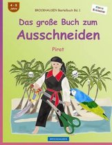 BROCKHAUSEN Bastelbuch Bd. 1 - Das grosse Buch zum Ausschneiden