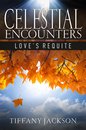 Omslag Celestial Encounters: Love's Requite