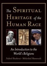 The Spiritual Heritage of the Human Race