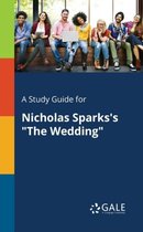 A Study Guide for Nicholas Sparks's "The Wedding"