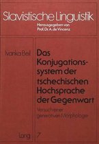 Das Konjugationssystem Der Tschechischen Hochsprache Der Gegenwart