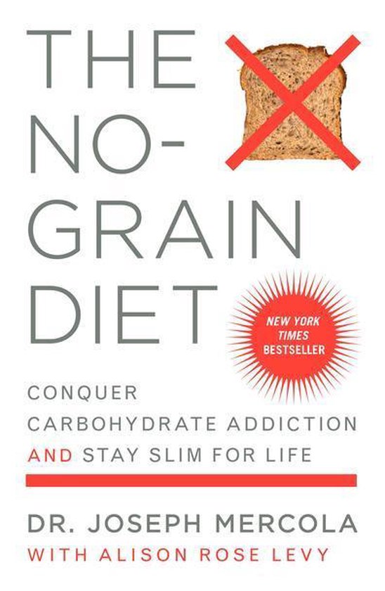 Boekomslag van "The No-Grain Diet" met een broodje met een rood kruis erdoor en "New York Times Bestseller".