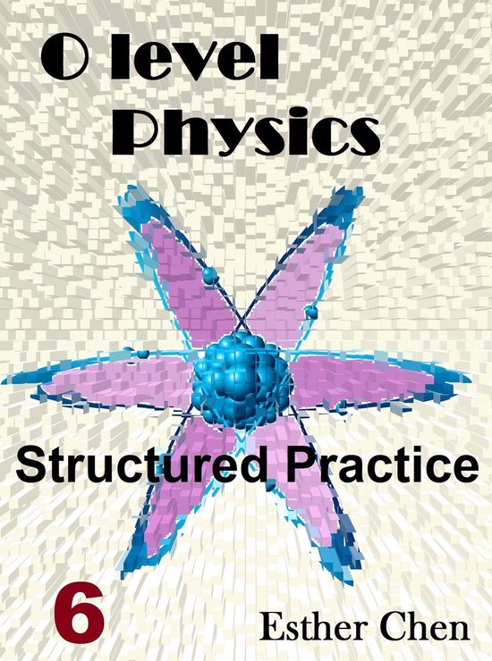 O level Physics Structured Practice - O Level Physics Struct ... - cover