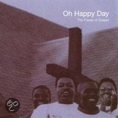 Oh Happy Day: The Power of Gospel, Various Artists,