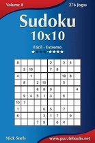 Sudoku 10x10 - Facil ao Extremo - Volume 8 - 276 Jogos