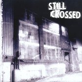 Still Crossed - Love & Betrayel (CD)