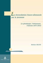 Géopolitique et résolution des conflits / Geopolitics and Conflict Resolution 18 - La réconciliation franco-allemande par la jeunesse