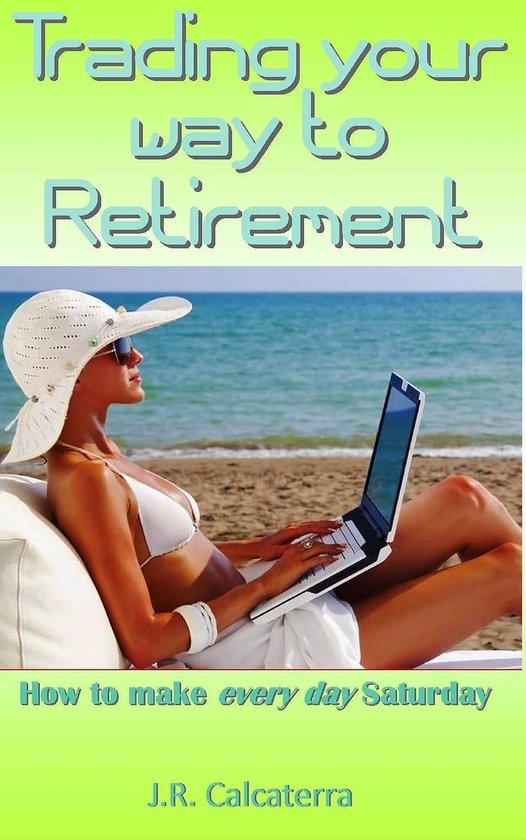 Trading your way to Retirement - cover