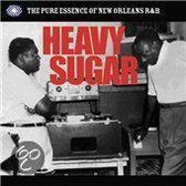 Heavy Sugar: Pure Essence Of New Orleans R&Amp;B