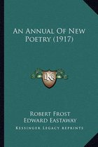 An Annual of New Poetry (1917)