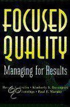 Focused Quality: Managing for Results