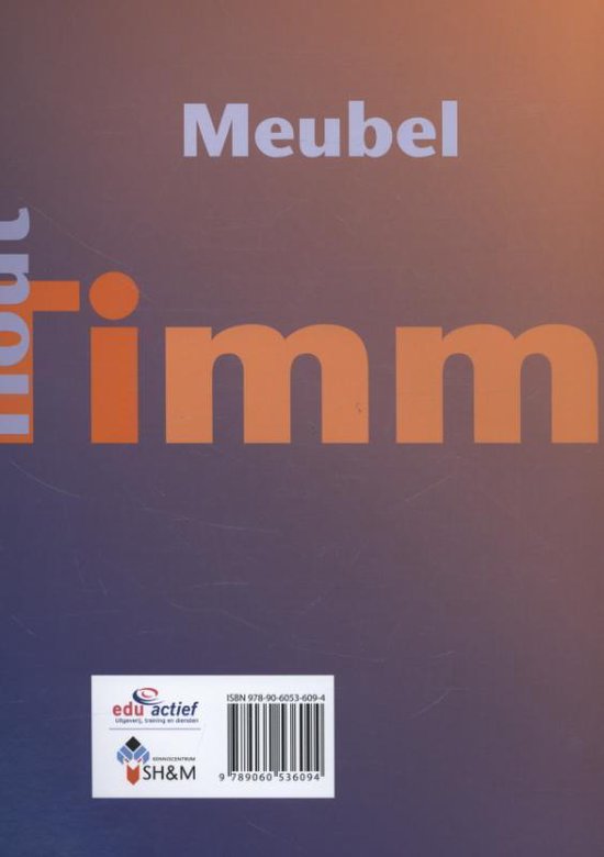 Titel: Hout timmer meubel. Met ISBN en logo's van Edu Actief en SH&M.