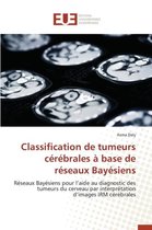 Omn.Univ.Europ.- Classification de Tumeurs Cérébrales À Base de Réseaux Bayésiens