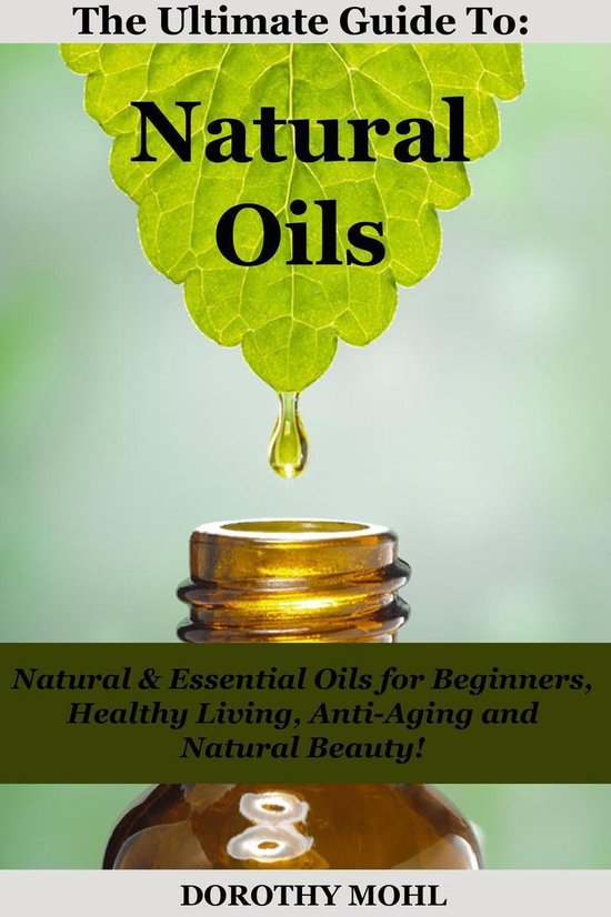 The Ultimate Guide to Natural Oils - cover