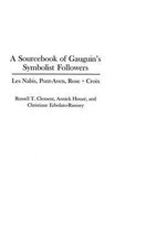 A Sourcebook of Gauguin's Symbolist Followers