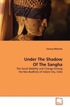 Under The Shadow Of The Sangha