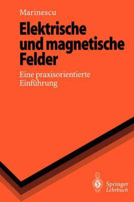 Elektrische Und Magnetische Felder Tu Dresden Elektrische Und Magnetische Felder | 9783540606468 | Marlene Marinescu