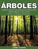 Arboles: Libros Para Colorear Superguays Para Ninos y Adultos (Bono