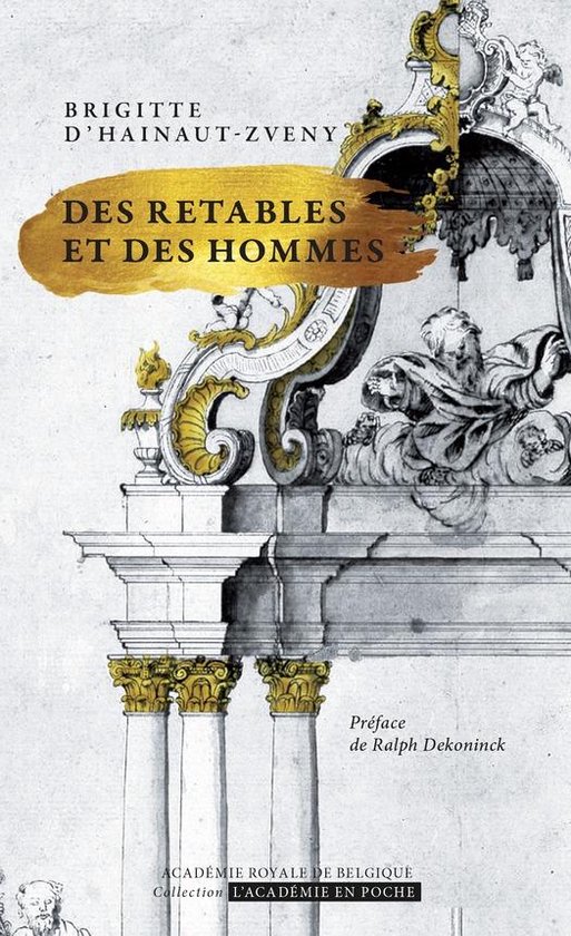 L'Académie en poche - Des retables et des hommes