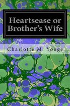 Heartsease or Brother's Wife