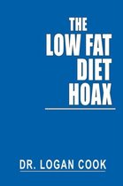 The Low Fat Diet Hoax