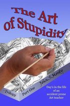 The Art of Stupidity