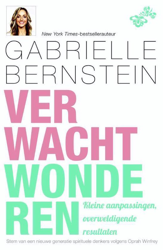 Verwacht wonderen - Gabrielle Bernstein | Respetofundacion.org