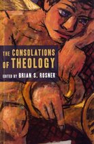 The Consolations of Theology